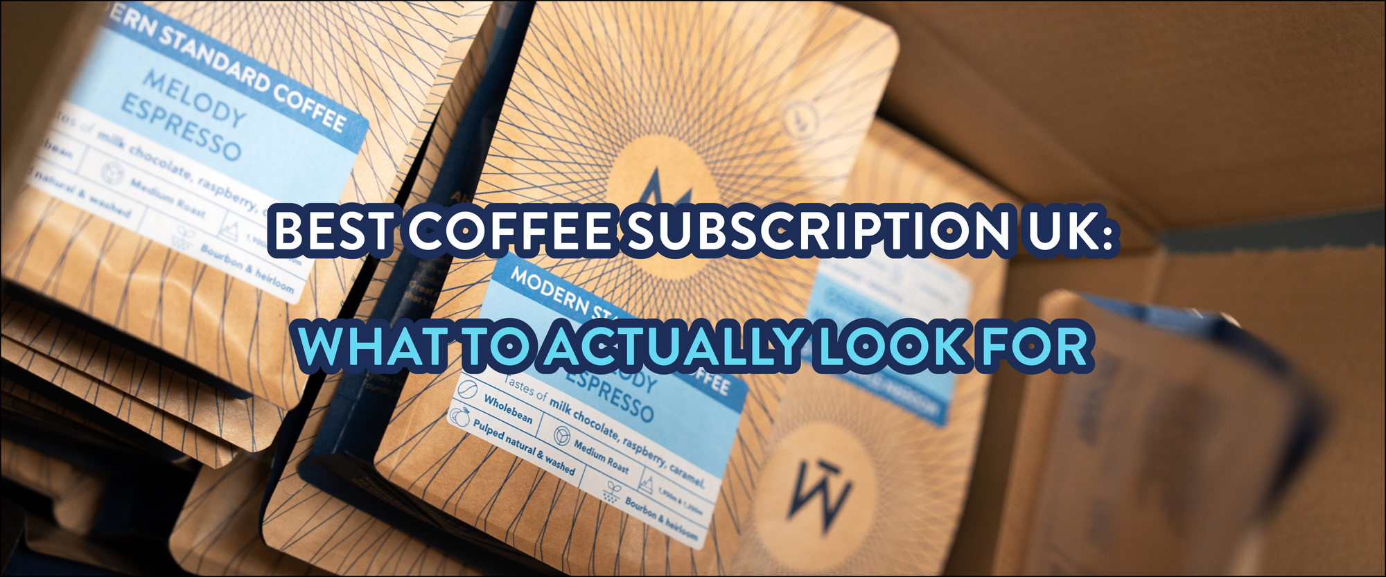Modern Standard Coffee Best Coffee Subscription UK