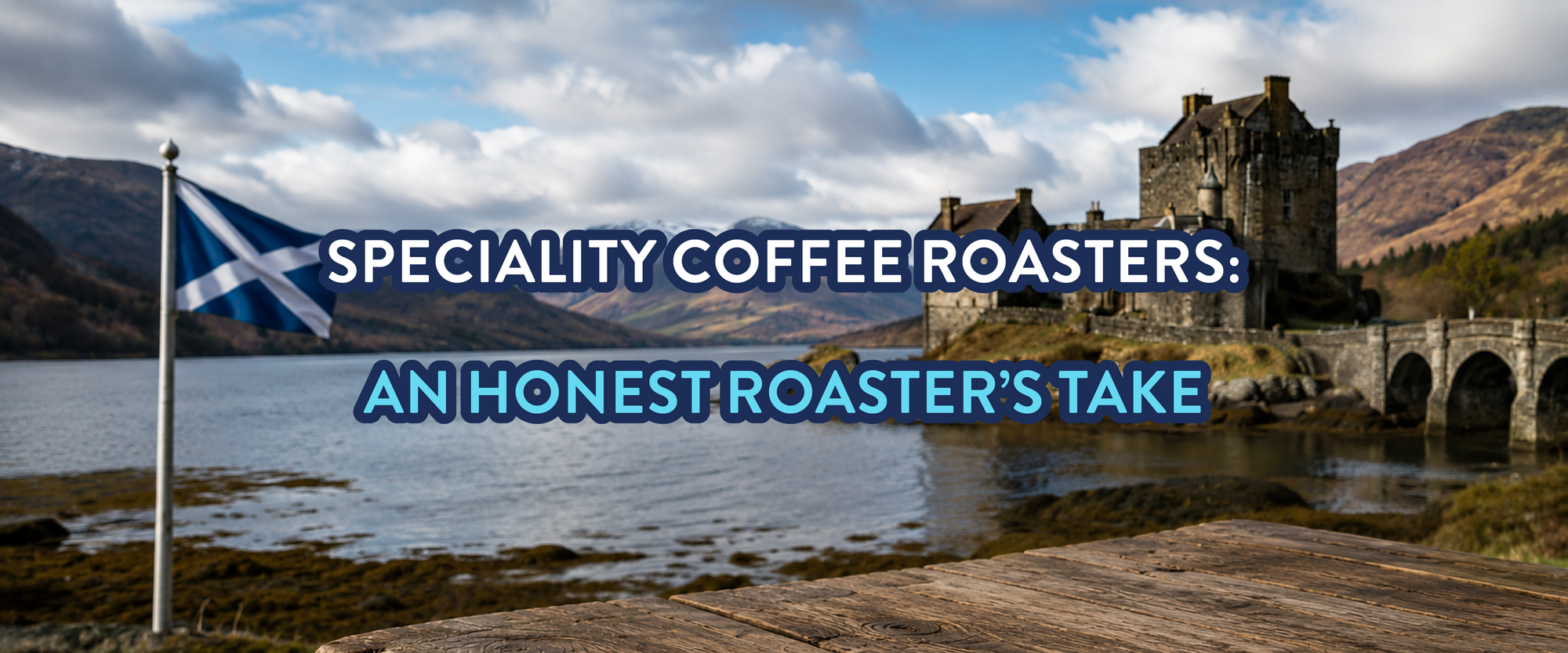 Scotland's Speciality Coffee Roasters: An Honest Roaster's Take